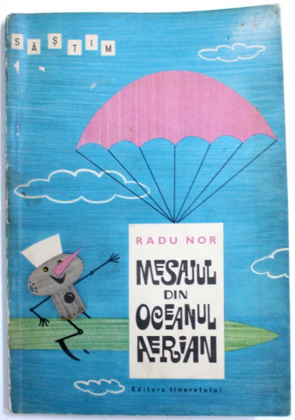 MESAJUL DIN OCEANUL AERIAN de RADU NOR , desene de BURSCHI GRUDER , 1969