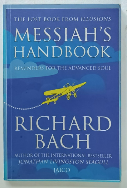MESSIAH 'S HANDBOOK , REMINDERS FOR THE ADVANCED SOUL by RICHARD BACH , 2010