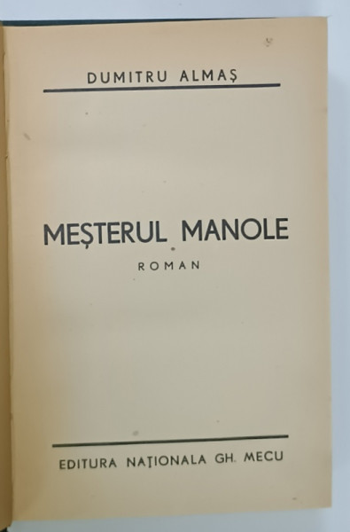 MESTERUL MANOLE , roman de DUMITRU ALMAS, 1941