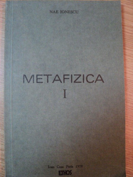 METAFIZICA VOL I de NAE IONESCU , 1978