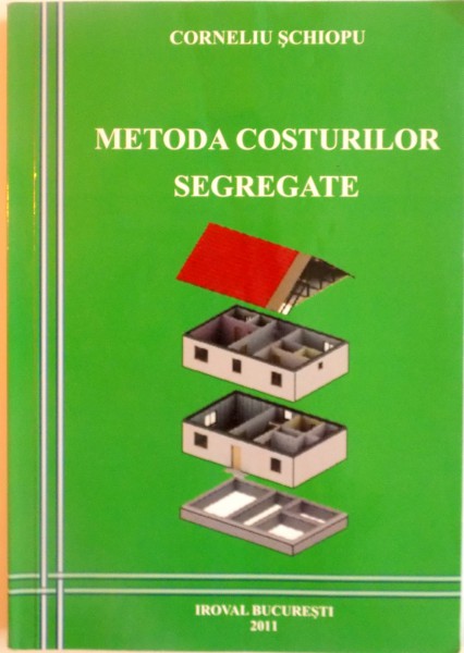 METODA COSTURILOR SEGREGATE de CORNELIU SCHIOPU, 2011