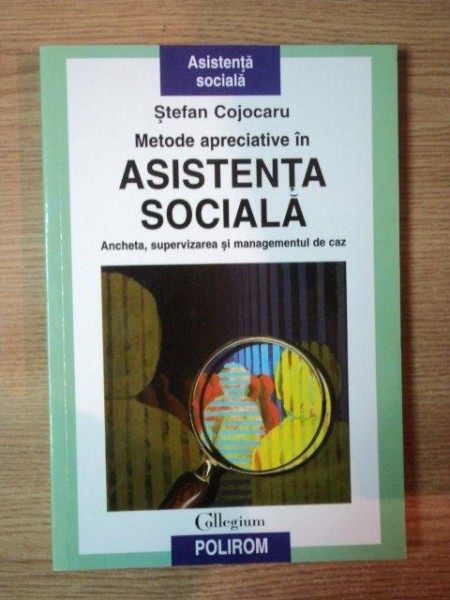 METODE APRECIATIVE IN ASISTENTA SOCIALA de STEFAN COJOCARU , 2005