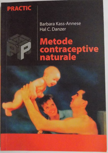 METODE CONTRACEPTIVE NATURALE de BARBARA KASS-ANNESE & HAL C. DANZER , 2004