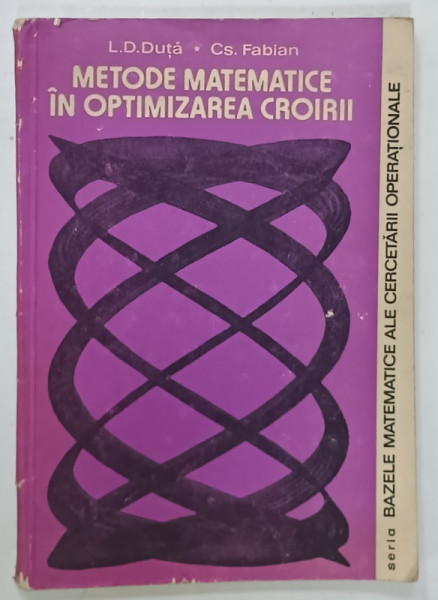 METODE MATEMATICE IN OPTIMIZAREA CROIRII de L.D. DUTA si Cs. FABIAN , 1983, PREZINTA  URME DE UZURA