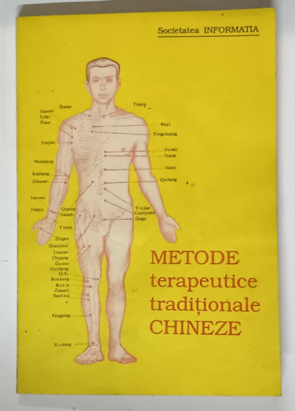 METODE TERAPEUTICE TRADITIONALE CHINEZE , GHID PRACTIC , 1992 *PREZINTA HALOURI DE APA