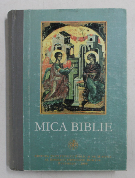 MICA BIBLIE de TEOCTIST PATRIARHUL BISERICII ORTODOXE ROMANE , 2000