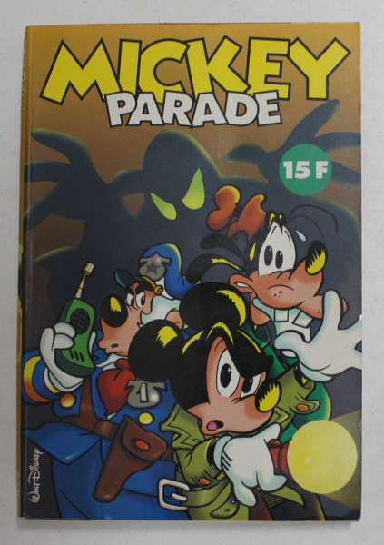 MICKEY PARADE , REVISTA DE BENZI DESENATE , NR. 217 , TEXT IN LIMBA FRANCEZA , 1998