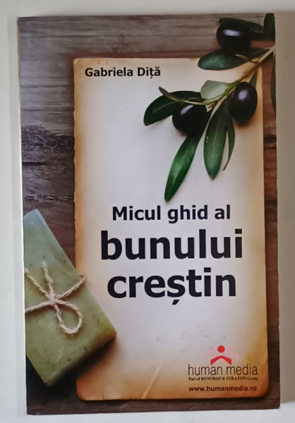 MICUL GHID AL BUNULUI CRESTIN de GABRIELA DITA , 2013