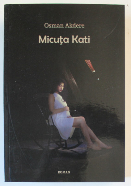 MICUTA KATI , roman de OSMAN AKDERE , 2019