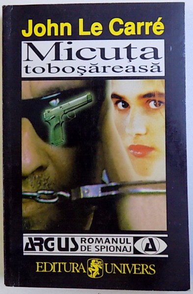 MICUTA TOBOSAREASA de JOHN LE CARRE , 1998