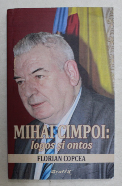 MIHAI CIMPOI  - LOGOS SI ONTOS - SCHITA MONOGRAFICA de FLORIAN COPCEA , 2019