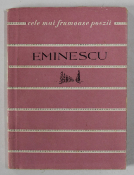 MIHAI EMINESCU , COLECTIA ' CELE MAI FRUMOASE POEZII ' , Nr. 6 , 1958