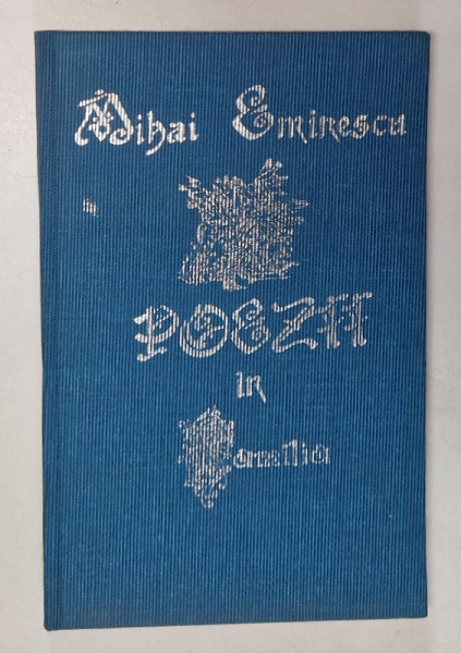 MIHAI EMINESCU - POEZII IN FAMILIA , editie de MIRON BLAGA , 1992