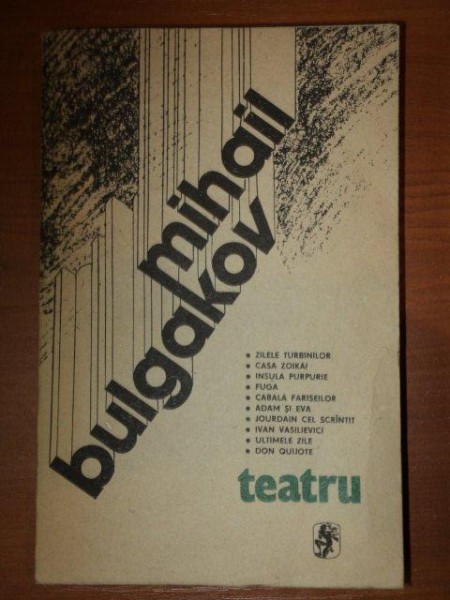 MIHAIL BULGAKOV - TEATRU