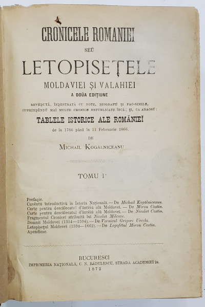 MIHAIL KOGALNICEANU , CRONICELE ROMANIEI  SAU LETOPISETELE MOLDAVIEI SI VALAHIEI - BUCURESTI, 1872