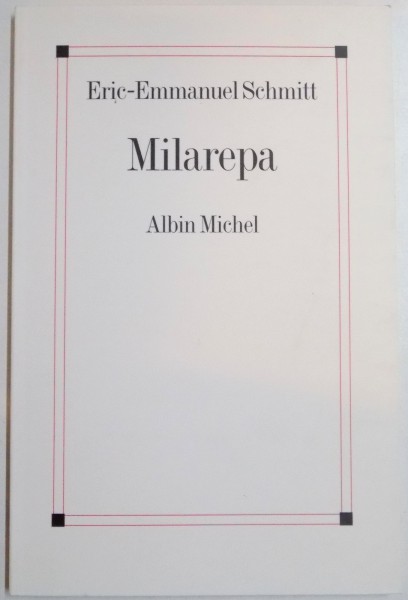 MILAREPA par ERIC-EMMANUEL SCHMITT  , 1997