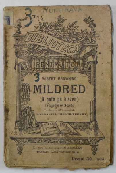 MILDRED de ROBERT BROWNING , TRAGEDIE IN 3 ACTE , EDITIE DE INCEPUT DE SECOL XX