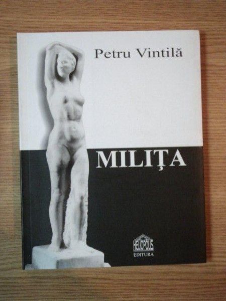 MILITA ED. II - a de PETRU VINTILA