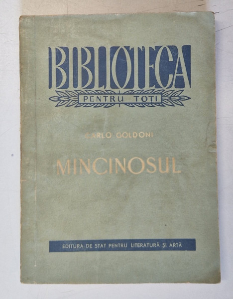 MINCINOSUL , COMEDIE IN 3 ACTE de CARLO GOLDONI , 1957