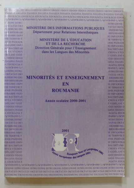 MINORITES ET ENSEIGNEMENT EN ROUMANIE , ANNEE SCOLAIRE 2000 -2001 , APARUTA 2001