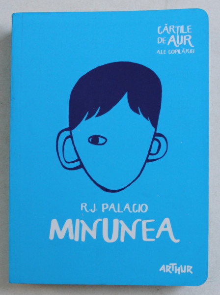 MINUNEA , EDITIA A II - A de R.J. PALACIO ,2016