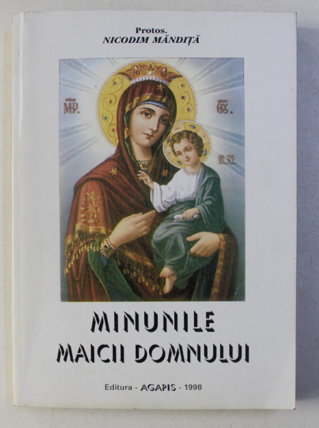 MINUNILE MAICII DOMNULUI de NICODIM MANDITA , 1998