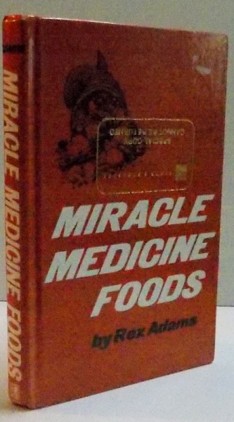 MIRACLE MEDICINE FOODS , 1977