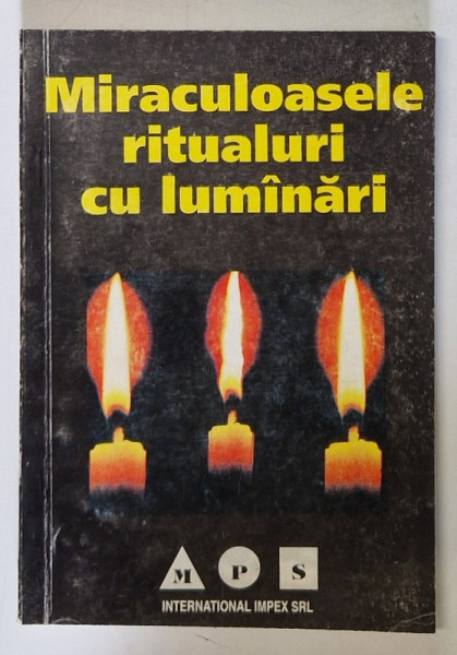 MIRACULOASELE RITUALURI CU LUMANARI