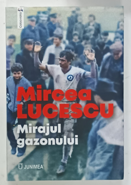 MIRAJUL GAZONULUI de MIRCEA LUCESCU , 2024