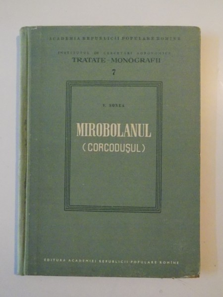 MIROBOLANUL (CORCODUSUL) de V. SONEA  1957