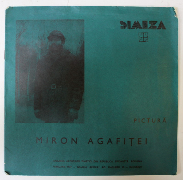 MIRON AGAFITEI , PICTURA , CATALOG DE EXPOZITIE , 1977