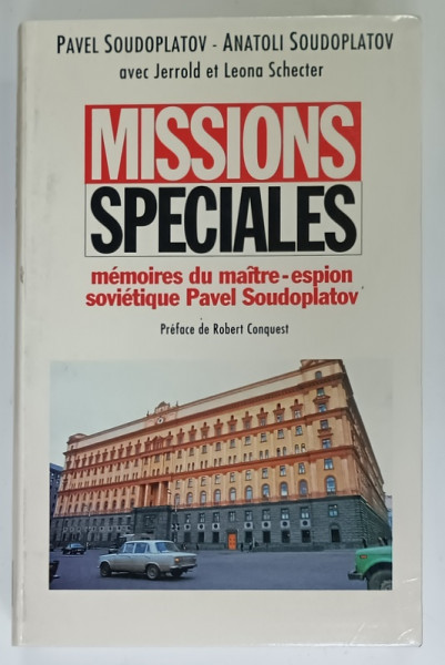 MISSIONS SPECIALES , MEMOIRES DU MAITRE - ESPION SOVIETIQUE PAVEL SOUDOPLATOV , 1994