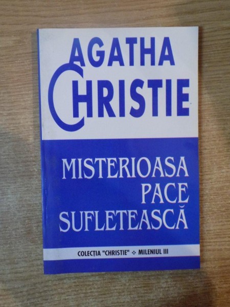 MISTERIOASA PACE SUFLETEASCA de AGATHA CHRISTIE