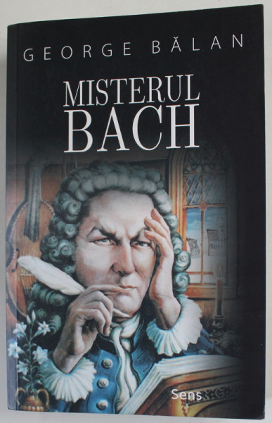 MISTERUL BACH de GEORGE BALAN , 2020