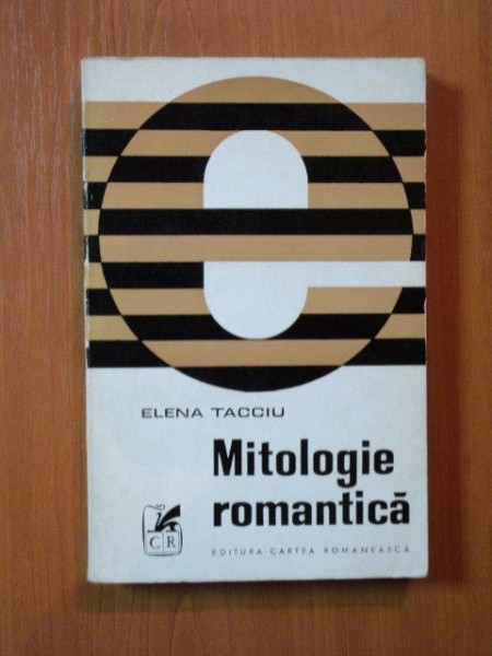 MITOLOGIE ROMANTICA de ELENA TACCIU