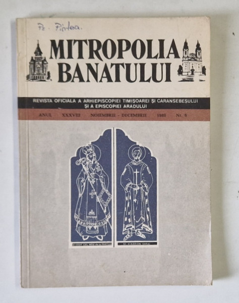 MITROPOLIA BANATULUI , REVISTA OFICIALA A ARHIEPISCOPIEI TIMISOAREI SI CARANSEBESULUI SI A EPISCOPIEI  ARADULUI , NR. 6 , 1988