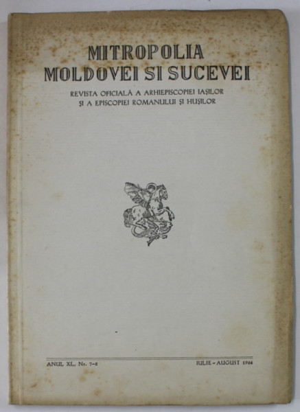 MITROPOLIA MOLDOVEI SI SUCEVEI , REVISTA OFICIALA A ARHIEPISCOPIEI IASILOR ...ROMANULUI SI HUSILOR , NR. 7-8 , 1964