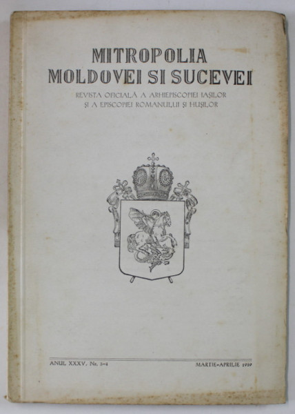 MITROPOLIA MOLDOVEI SI SUCEVEI , REVISTA OFICIALA A ARHIEPISCOPIEI IASILOR ...ROMANULUI SI HUSILOR , NR.3-4 , 1959