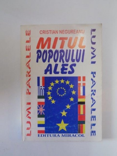 MITUL POPORULUI ALES de CRISTIAN NEGUREANU , 1995