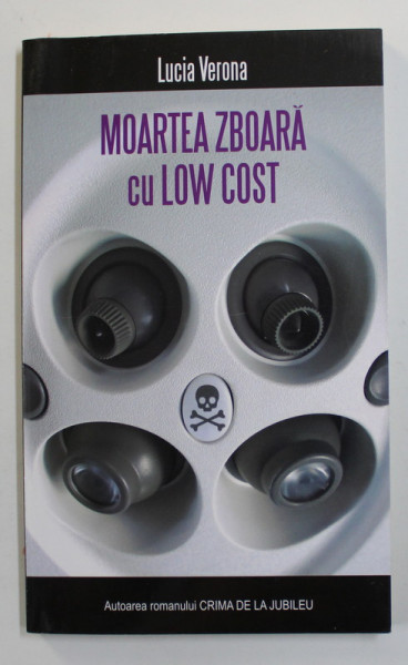 MOARTEA ZBOARA CU LOW COST de LUCIA VERONA , 2012