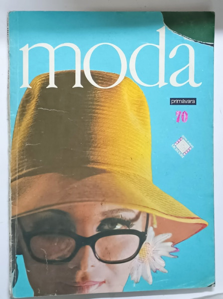 MODA , REVISTA , PRIMAVARA , 1970 *PREZINTA URME DE UZURA , *LIPSA FRAGMENT COPERTA FATA