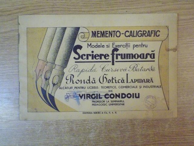 MODELE SI EXERCITII PENTRU SCRIERE FRUMOASA , RAPIDA , CURSIVA , BATARDA , de VIRGIL CONDOIU