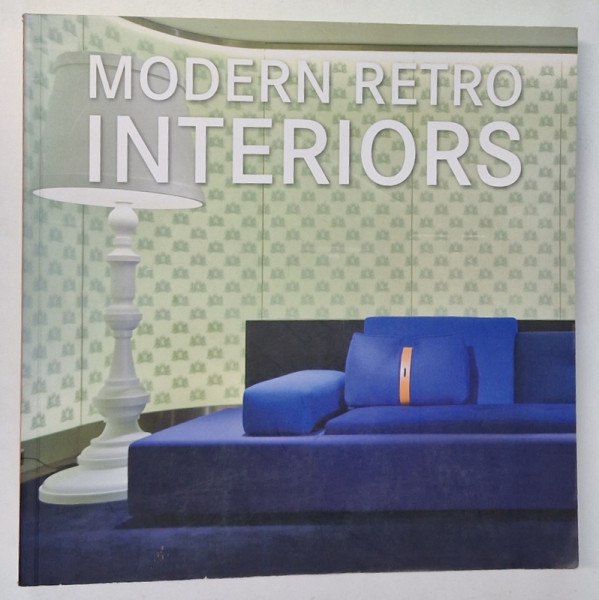 MODERN RETRO INTERIORS by DANIELA SANTOS QUARTINO , 2010