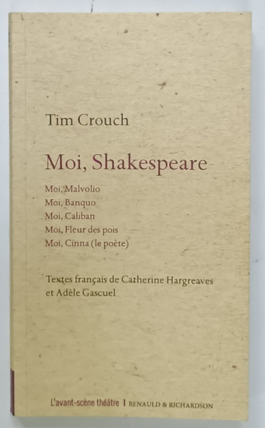 MOI , SHAKESPEARE par TIM CROUCH , 2018