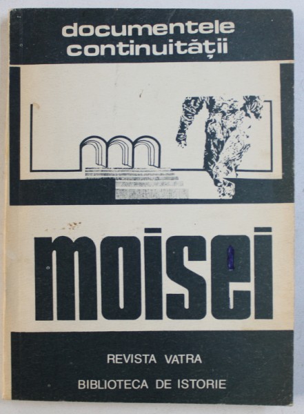 MOISEI  - de GHEORGHE I . BODEA si VASILE T . SUCIU , 1982