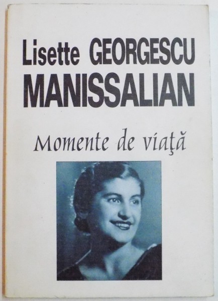 MOMENTE DE VIATA de LISETTE GEORGESCU , 1998