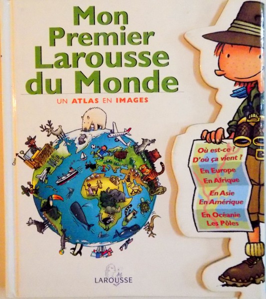 MON PREMIER LAROUSSE DU MONDE, UN ATLAS EN IMAGES, 2001