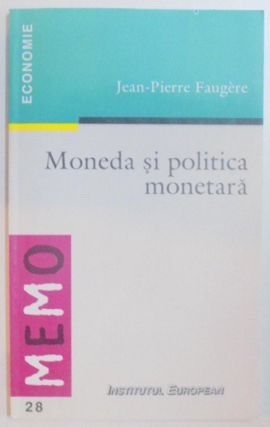 MONEDA SI POLITICA MONETARA de JEAN PIERRE FAUGERE , 2000