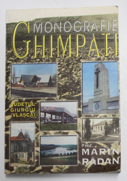 MONOGRAFIE GHIMPATI de MARIAN RADAN , 2000 ,