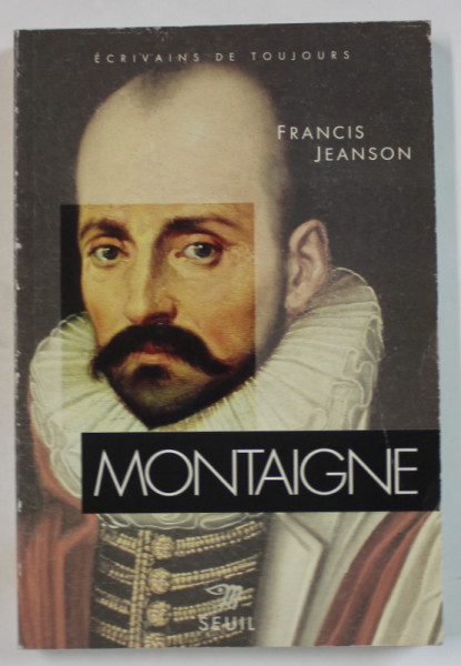 MONTAIGNE par FRANCIS JEANSON , 1994